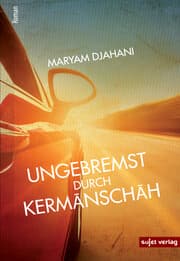 Cover von Ungebremst durch Kermanschah