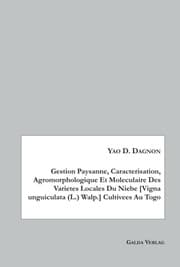 Cover von Gestion Paysanne, Caracterisation, Agromorphologique Et Moleculaire Des Varietes Locales Du Niebe [Vigna unguiculata (L.) Walp.] Cultivees Au Togo