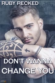 Cover von Don't Wanna Change You