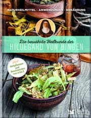 Cover von Die bewährte Heilkunde der Hildegard von Bingen