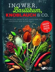 Cover von Ingwer, Basilikum, Knoblauch & Co.