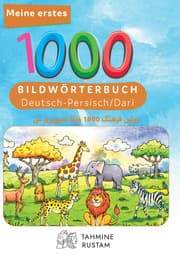 Cover von Interkultura Meine ersten 1000 Wörter Bilderwörterbuch Deutsch-Persisch/Dari