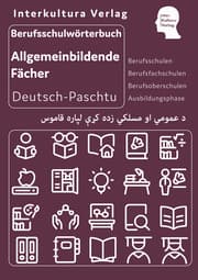 Cover von Interkultura Berufsschulwörterbuch für allgemeinbildende Fächer Deutsch-Paschtu