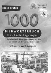 Cover von Meine ersten 1000 Wörter Bildwörterbuch Deutsch-Tigrinya, Tahmine und Rustam