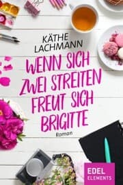 Cover von Wenn zwei sich streiten, freut sich Brigitte