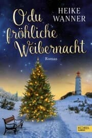 Cover von O du fröhliche Weibernacht