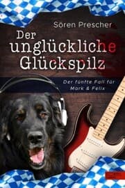 Cover von Der unglückliche Glückspilz
