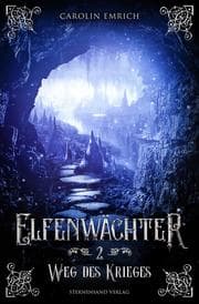 Cover von Elfenwächter (Band 2): Weg des Ordens