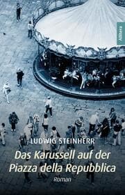 Cover von Das Karussell auf der Piazza della Repubblica