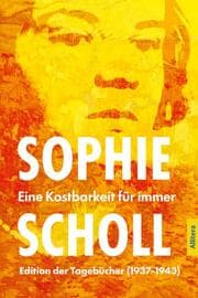 Cover von Sophie Scholl. Eine Kostbarkeit für immer