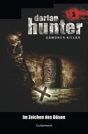 Cover von Dorian Hunter 1 - Im Zeichen des Bösen