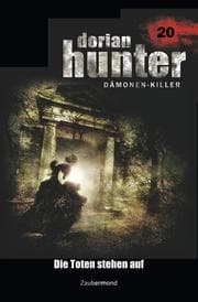 Cover von Dorian Hunter 20 - Die Toten stehen auf