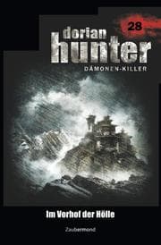 Cover von Dorian Hunter 28 - Im Vorhof der Hölle