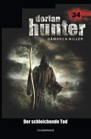 Cover von Dorian Hunter 34 - Der schleichende Tod