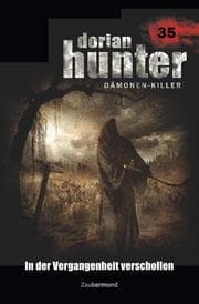 Cover von Dorian Hunter 35 - In der Vergangenheit verschollen