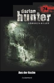 Cover von Dorian Hunter 74 - Aus der Asche