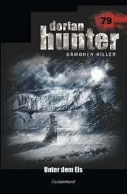Cover von Dorian Hunter 79 - Unter dem Eis