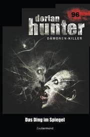 Cover von Dorian Hunter 96 - Das Ding im Spiegel