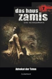 Cover von Das Haus Zamis 7 - Advokat der Toten