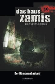 Cover von Das Haus Zamis 10 - Der Dämonenbastard
