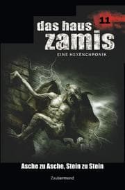 Cover von Das Haus Zamis 11 - Asche zu Asche, Stein zu Stein