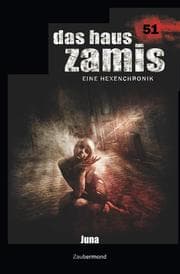 Cover von Das Haus Zamis 51 - Juna
