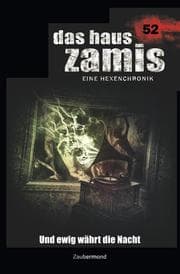 Cover von Das Haus Zamis 52 - Und ewig währt die Nacht