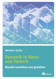 Cover von Dynamik in Natur und Technik