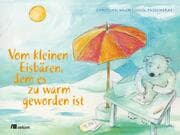 Cover von Vom kleinen Eisbären, dem es zu warm geworden ist