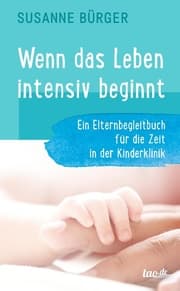 Cover von Wenn das Leben intensiv beginnt