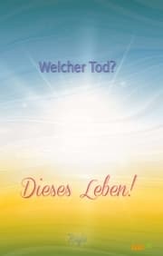 Cover von Welcher Tod? Dieses Leben!