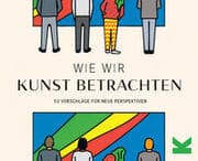 Cover von Wie wir Kunst betrachten