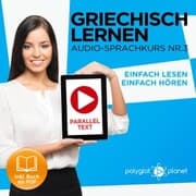 Cover von Griechisch Lernen - Einfach Lesen - Einfach Hören 3