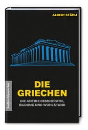 Cover von Die Griechen: Die antike Demokratie, Bildung und Wohlstand