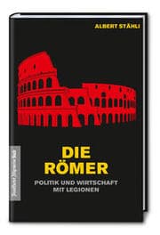 Cover von Die Römer: Politik und Wirtschaft mit Legionen
