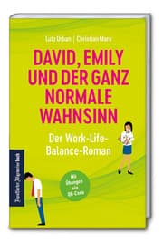 Cover von David, Emily und der ganz normale Wahnsinn: Der Work-Life-Balance-Roman