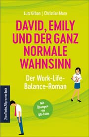 Cover von David, Emily und der ganz normale Wahnsinn: Der Work-Life-Balance-Roman