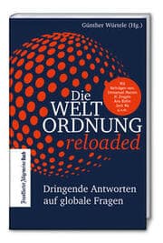 Cover von Die Weltordnung reloaded: Dringende Antworten auf globale Fragen