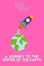 Cover von A Journey to the Center of the Earth , The Pink Classics