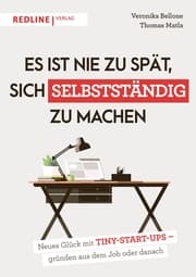 Cover von Es ist nie zu spät, sich selbstständig zu machen