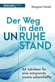 Cover von Der Weg in den (Un)ruhestand!