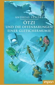 Cover von Ötzi und die Offenbarungen einer Gletschermumie