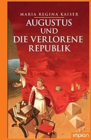 Cover von Augustus und die verlorene Republik