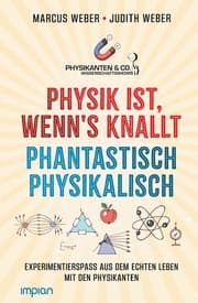 Cover von Physik ist, wenn's knallt - Phantastisch physikalisch: 2 Bücher in einem