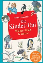 Cover von Die Kinder-Uni: Wolken, Wind & Wetter