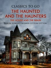 Cover von The Haunted and the Haunters; Or, The House and the Brain