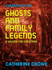 Cover von Ghosts and Family Legends: A Volume for Christmas