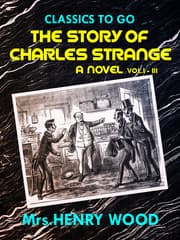 Cover von The Story of Charles Strange: A Novel. Vol. I-III