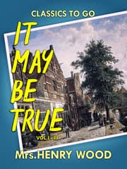 Cover von It May Be True, Vol. I-III