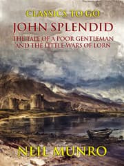 Cover von John Splendid The Tale of a Poor Gentleman and the Little Wars of Lorn
